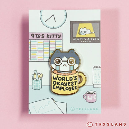 World's Okayest Employee 9to5 Enamel Pin
